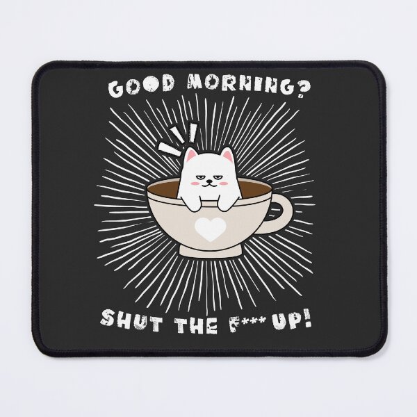 Item preview, Good morning - funny saying for morning grouches sleep shirt designed and sold by pxdsgn.