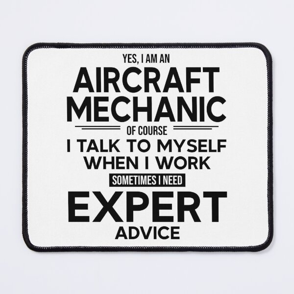 Item preview, Aircraft Mechanic Sometimes I Need Expert Advice designed and sold by woodesigner.