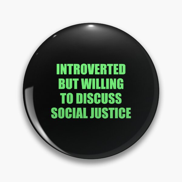 Item preview, Introverted But Willing To Discuss Social Justice designed and sold by Inspirationmotivation.