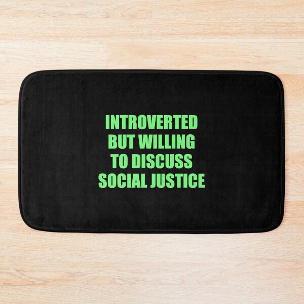 Item preview, Introverted But Willing To Discuss Social Justice designed and sold by Inspirationmotivation.