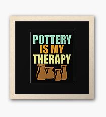 Pottery Funny Design - Pottery Is My Therapy Framed Print