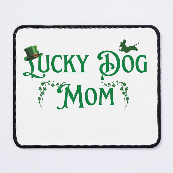 Item preview, Lucky Dog Mom. Lucky Dog Mummy. Irish Dog. designed and sold by Doggymadness.