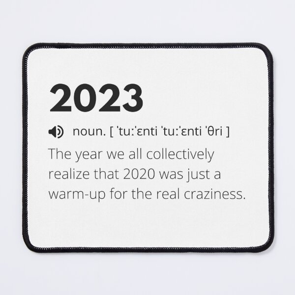 Item preview, 2023 Funny Definition, Meaning of 2023, Humorous Interpretation of 2023 designed and sold by Funny  Definition.