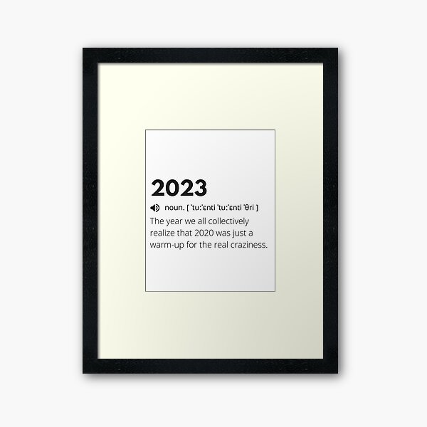 Item preview, 2023 Funny Definition, Meaning of 2023, Humorous Interpretation of 2023 designed and sold by Funny  Definition.
