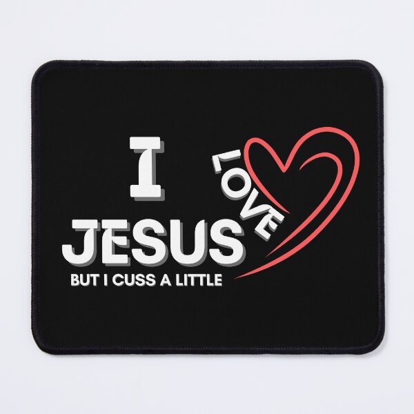 Item preview, I Love Jesus But I Cuss A Little designed and sold by NikkosDesigns.