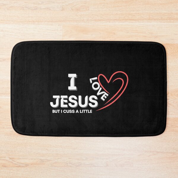 Item preview, I Love Jesus But I Cuss A Little designed and sold by NikkosDesigns.
