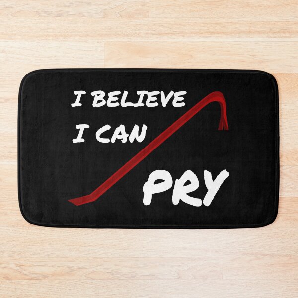Item preview, I believe I can pry (dark background) designed and sold by Jeeb-Arts.