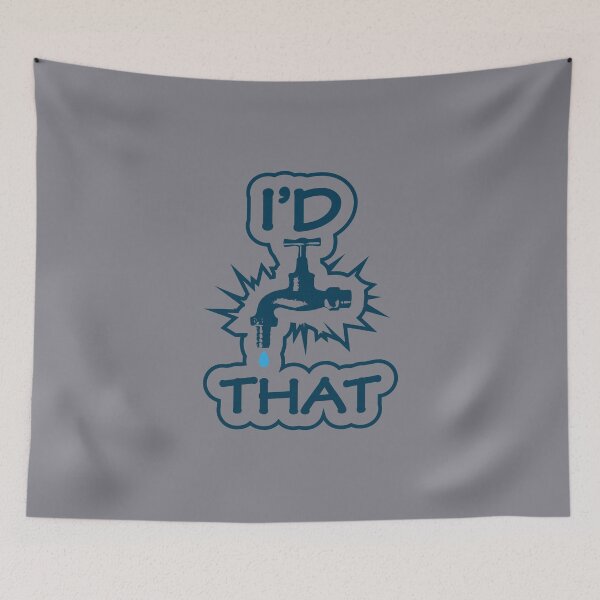 Item preview, Witty I'd Tap That Plumber Gifts Cool Funny Sarcasm designed and sold by Creekman Designs.