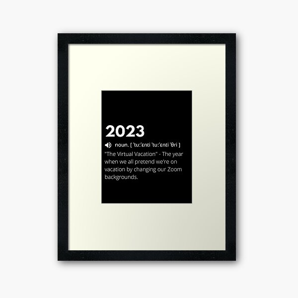 Item preview, Funny Definition, Meaning of 2023, Humorous Interpretation of 2023 designed and sold by Funny  Definition.