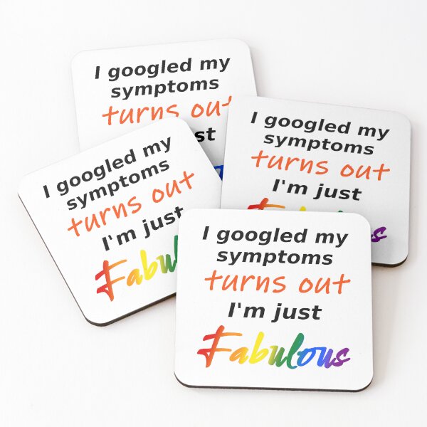 Item preview, I googled my symptoms turns out I'm fabulous (light background) designed and sold by Jeeb-Arts.