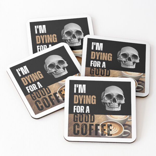 Item preview, I'm dying for a good coffee designed and sold by PhotoDesignNZ.