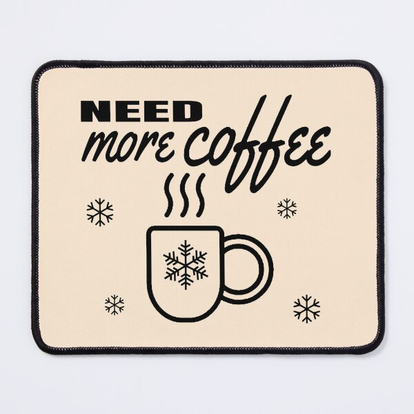 Item preview, Need More Coffee - Funny Coffee Lover designed and sold by AnyKitty.