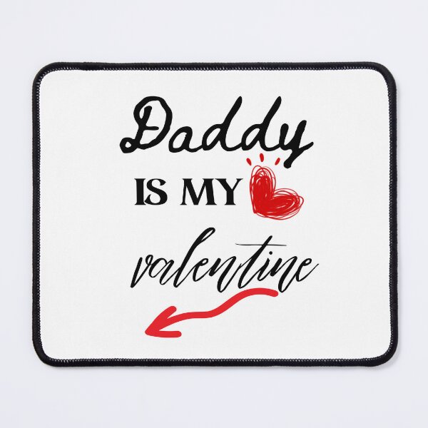Item preview, Daddy is my valentine designed and sold by murielsfaith.