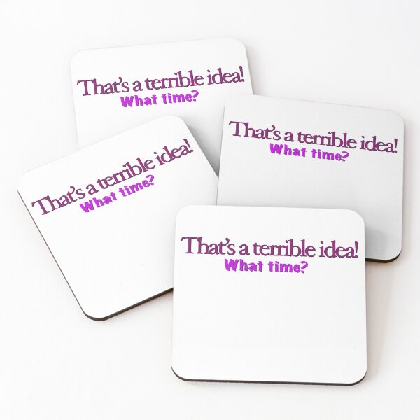 Item preview, That’s a terrible idea! designed and sold by BeckaArt6.