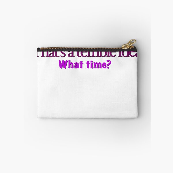 Item preview, That’s a terrible idea! designed and sold by BeckaArt6.