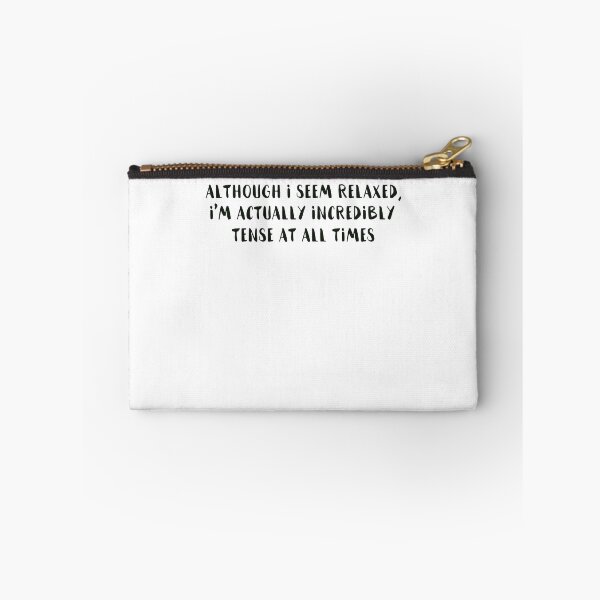 Item preview, "Although I seem relaxed I'm actually incredibly tense at all times" designed and sold by NMCmoviefans.