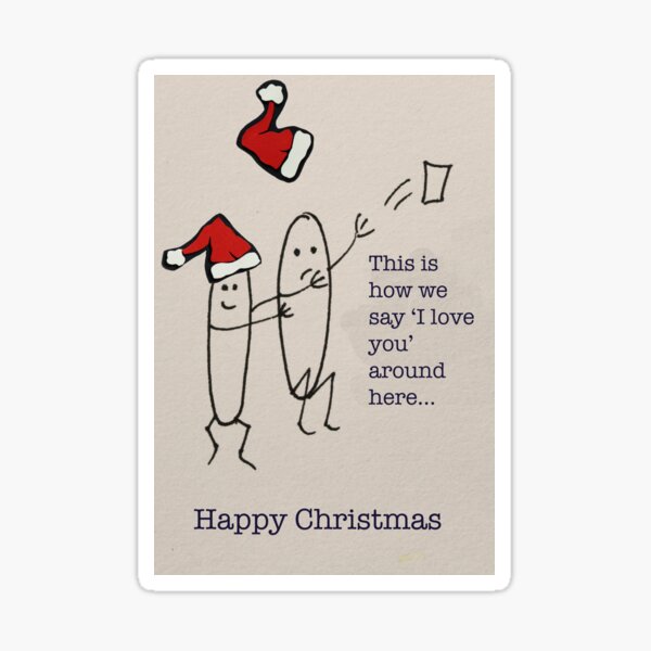 This is how we say I love you around here... Sticker