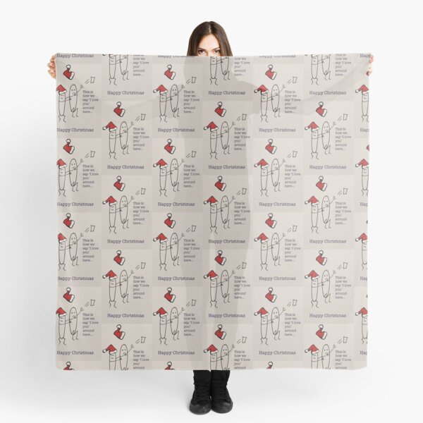 This is how we say I love you around here... Scarf
