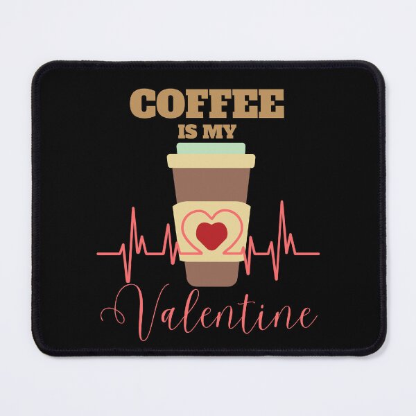 Item preview, Coffee is my Valentine designed and sold by PellSilversmith.