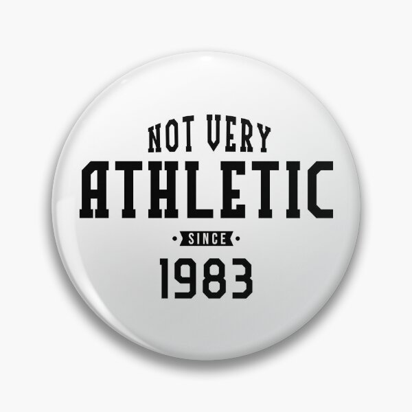 Item preview, NOT VERY ATHLETIC Since 1983 40th Birthday designed and sold by Creative-Flo.