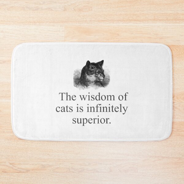 Item preview, The Wisdom Of Cats  designed and sold by CrankyOldDude.