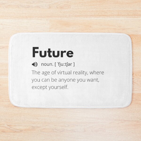 Item preview, Future Funny Definition, Meaning of Future, Future Dictionary designed and sold by Funny  Definition.