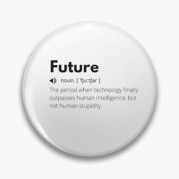 Item preview, Future Funny Definition, Meaning of Future, Future Dictionary designed and sold by Funny  Definition.