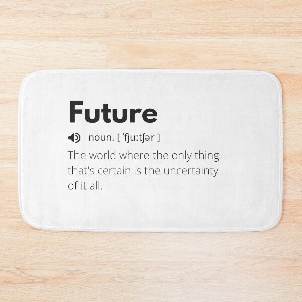 Item preview, Future Funny Definition, Meaning of Future, Future Dictionary designed and sold by Funny  Definition.