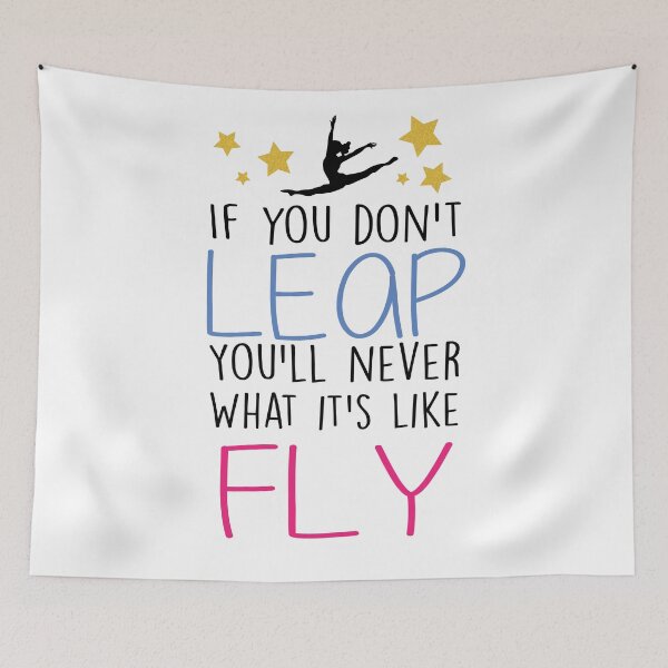 Item preview, If You don't Leap, you'll never know what it's like to Fly designed and sold by Flexiblepeople.