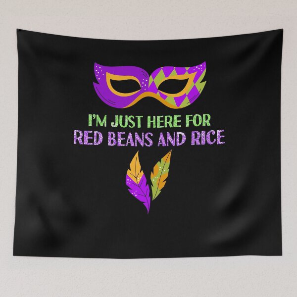 Item preview, I'm Just Here For Red Beans And Rice Funny Mardi Gras Humor Gift designed and sold by TMelonShop.
