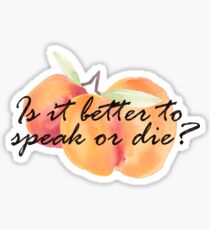 Is it better to speak or die? Sticker