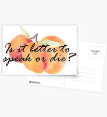 Is it better to speak or die? Postcards