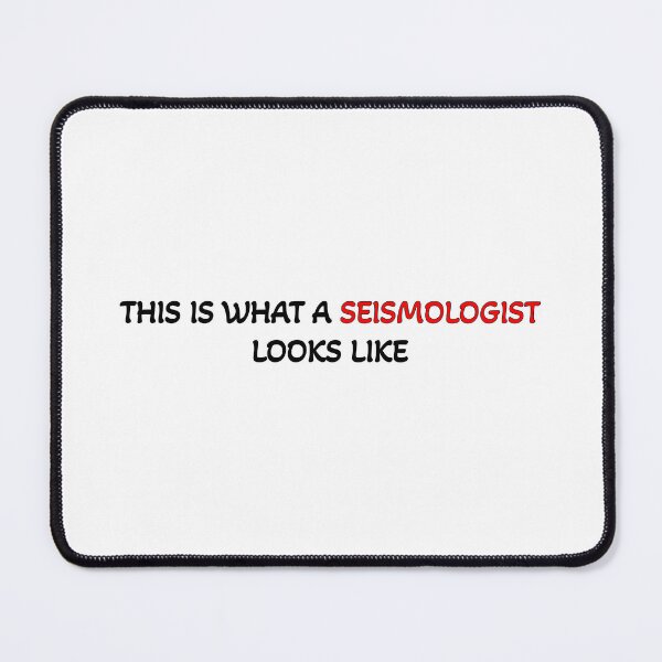 Item preview, Funny Seismologist designed and sold by DisceteDesigns.