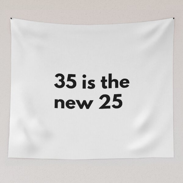 Item preview, 35 is the new 25 designed and sold by Dj Gavric998.