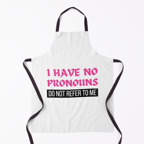 Item preview, I Have No Pronouns Do Not Refer To Me designed and sold by medben.