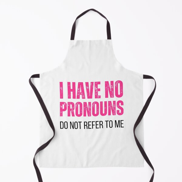 Item preview, I Have No Pronouns Do Not Refer To Me, funny saying designed and sold by medben.