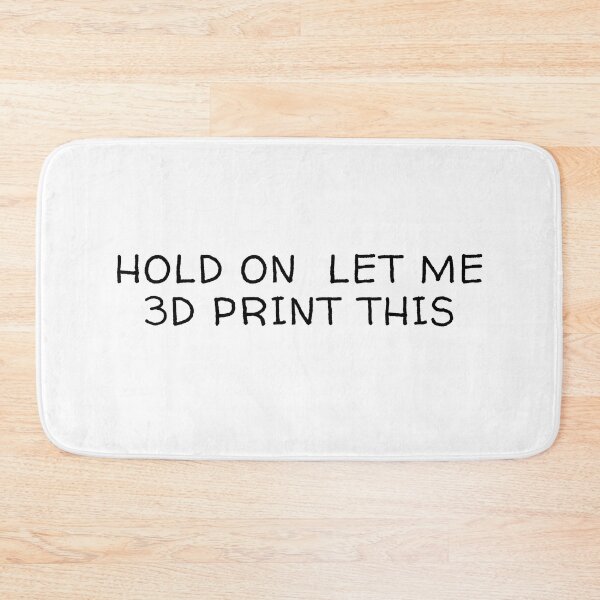 Item preview, Hold On Let Me 3D Print This designed and sold by Printint.