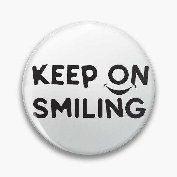 Item preview, keep on smiling designed and sold by ShopofAll.