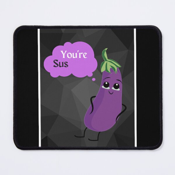 Item preview, you're sus eggplant designed and sold by DFL-store.
