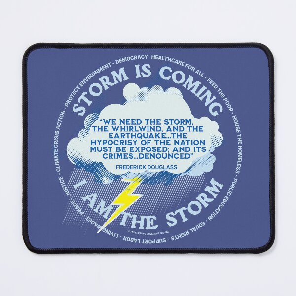 Item preview, PMD00254 Progressive Movement Designs Storm Coming Frederick Douglass quote for black African American history w goals designed and sold by ProgressiveLeft.