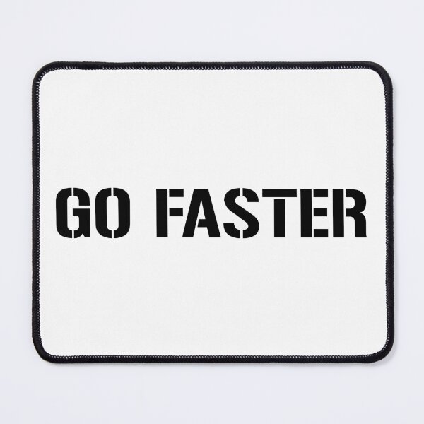 Item preview, GO FASTER designed and sold by ClothesnMore.