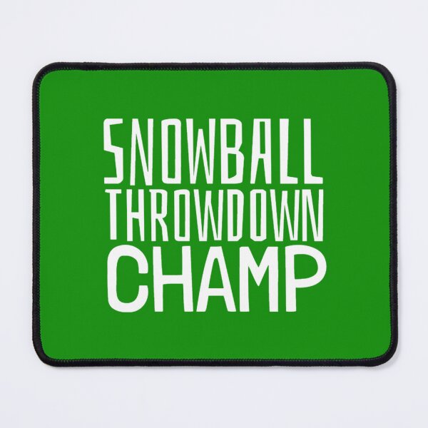 Item preview, Snowball Throwdown Champ, Let's Have A Snowball Fight designed and sold by Monique Prince.