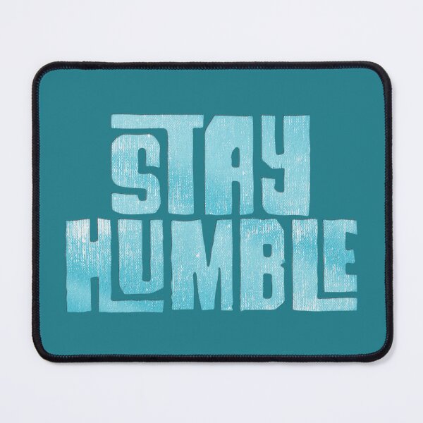 Item preview, stay humble designed and sold by RAWWR.