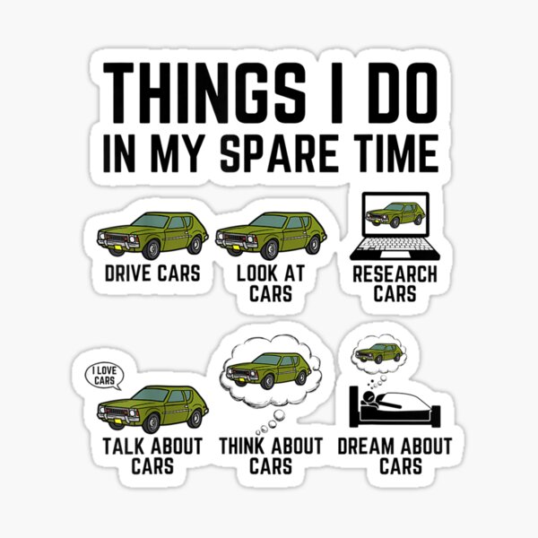 Car things i do in my spare time | Sticker