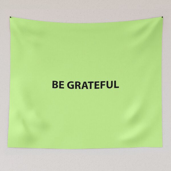 Item preview, Be grateful motivational slogan quote with capital letters designed and sold by Darren-L.