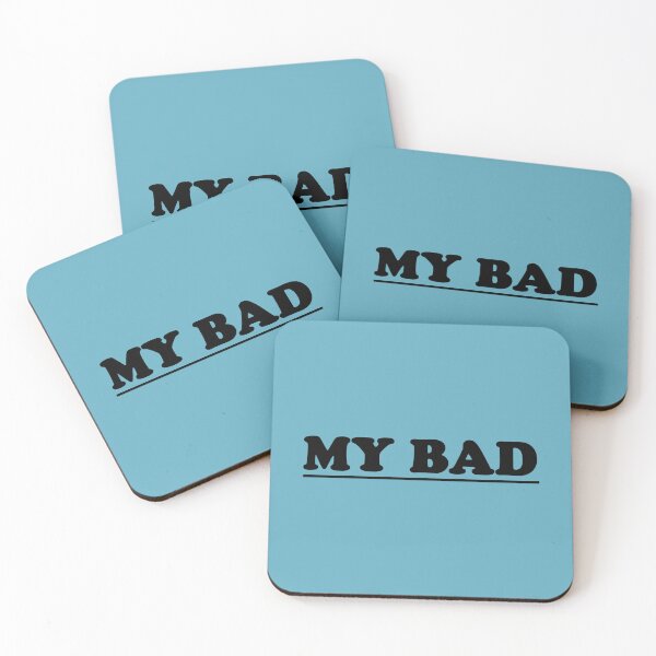 Item preview, My Bad designed and sold by laugh-out-loud.