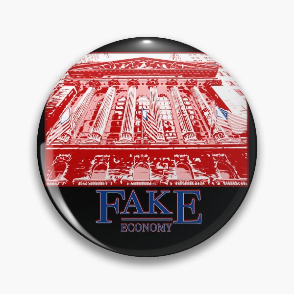 Item preview, Fake Economy - Wall Street New York Stock Exchange does well when everyone else suffers designed and sold by Signs for Dark Times.