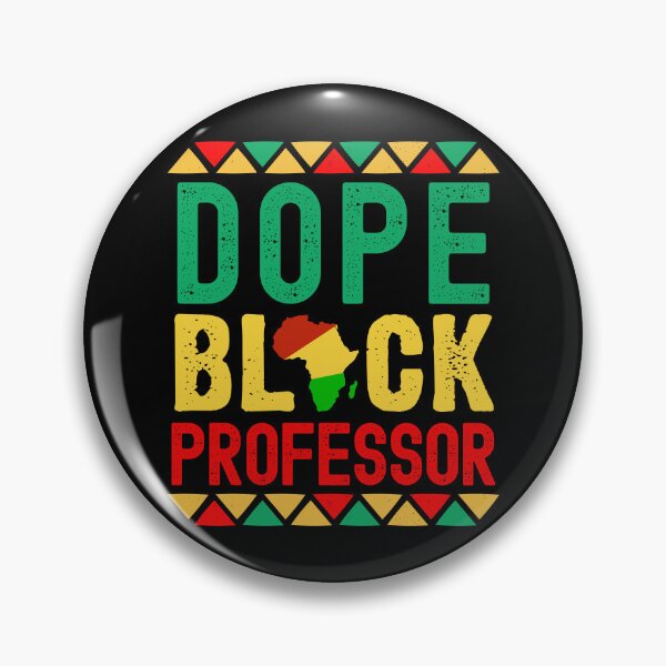 Item preview, Dope Black Professor - Dope Black Teacher, Melanated Professor, Black Female Teacher, Melanated Teacher, Black Educator, Dope Black Educator, Dope Black Instructor designed and sold by jadedscientist.