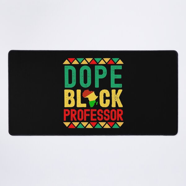 Item preview, Dope Black Professor - Dope Black Teacher, Melanated Professor, Black Female Teacher, Melanated Teacher, Black Educator, Dope Black Educator, Dope Black Instructor designed and sold by jadedscientist.