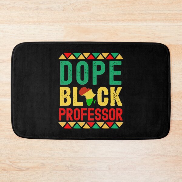 Item preview, Dope Black Professor - Dope Black Teacher, Melanated Professor, Black Female Teacher, Melanated Teacher, Black Educator, Dope Black Educator, Dope Black Instructor designed and sold by jadedscientist.